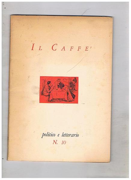 Il caffè politico e letterario mensile, n° 10 del 1958. …