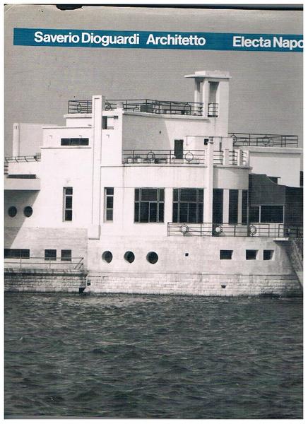 Saverio Diogardi architetto. Presentazione di Marcello Petrignani.