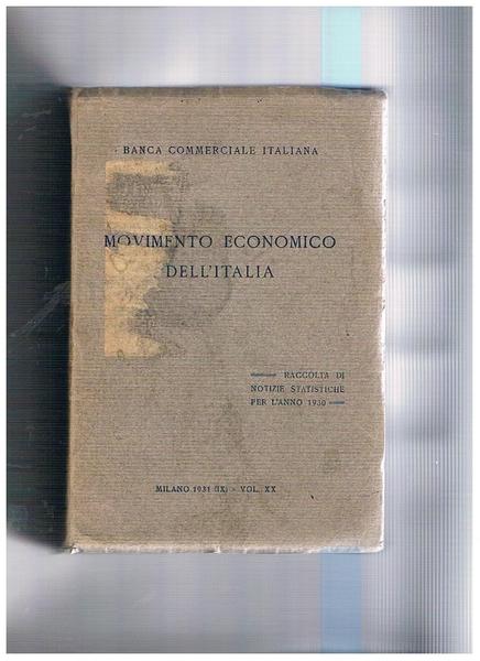 Movimento economico dell'Italia. Raccolta di notizie statistiche per l'anno 1930.