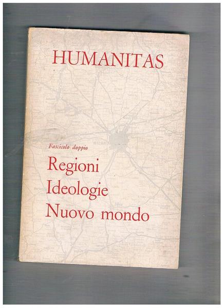 Humanitas rivista mensile di cultura. N° 9-10 set-ott. 1963. Ideologie …