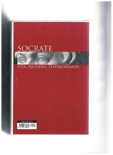 Socrate vita, pensiero, testimonianze.