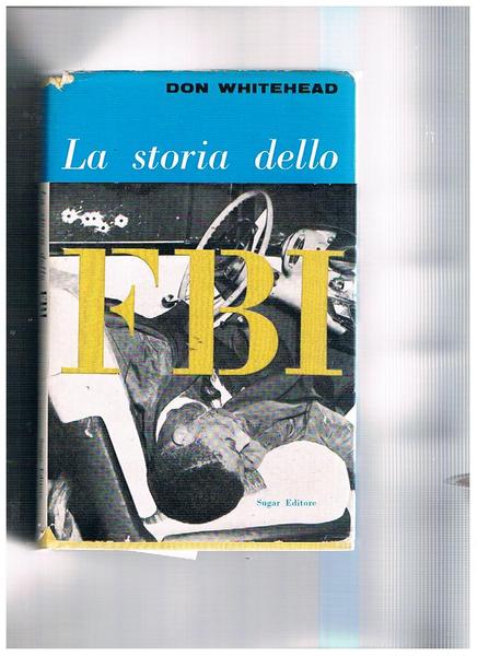 La storia dello FBI.