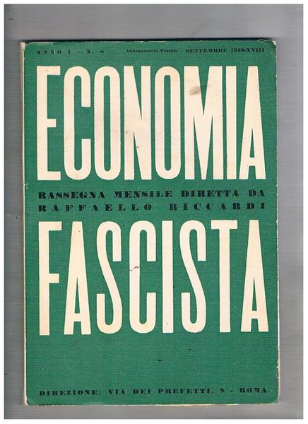 Economia fascista, rassegna mensile n° sett. 1940. L'autosufficenza alimentare del …