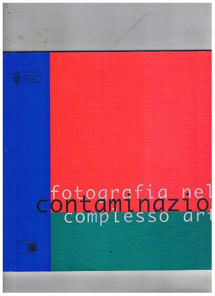 Contaminazioni fotografia nel complesso arte. Mostra fatta al laboratorio d'arte …
