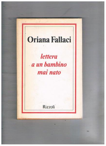 Lettera a un bambino mai nato.