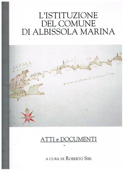 L'istituzione del Comune di Albissola Marina. Atti e documenti.