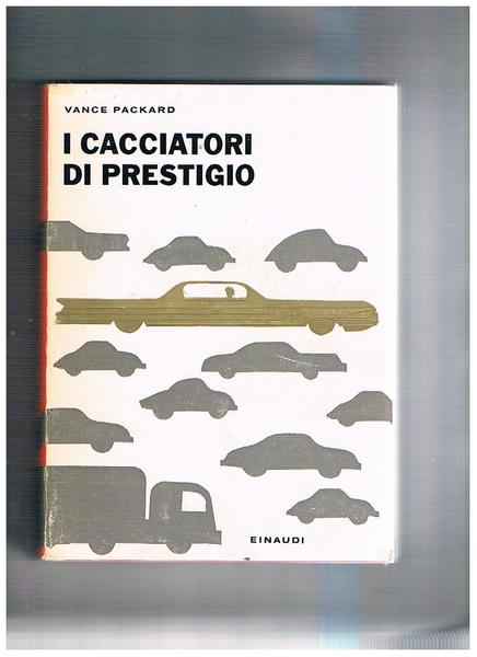 I cacciatori di prestigio. Coll. I saggi.