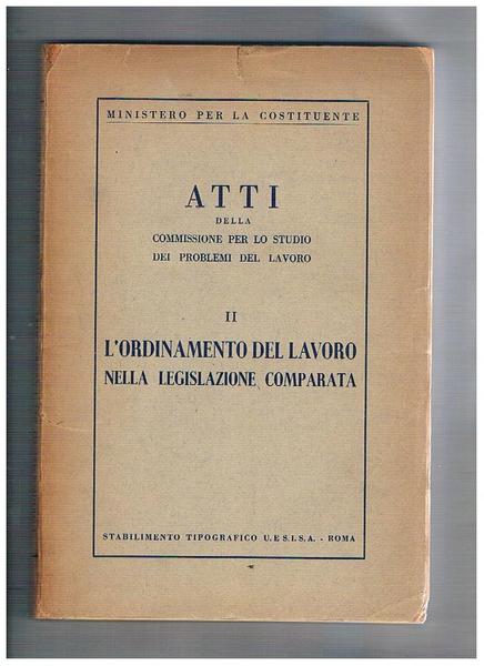 Atti della commissione per lo sviluppo dei problemi del lavoro. …