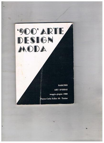 900 arte design moda. Catalogo della mostra fatta nel 1980 …