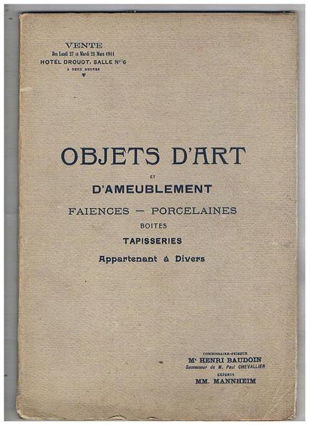 Objets d'art et d'ameublement faiences française, italienne & hollandaises, porcelaines …