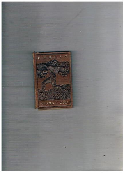 Sesamo e gigli. Vesione di Sivio Spaventa Filippi. N° 36 …