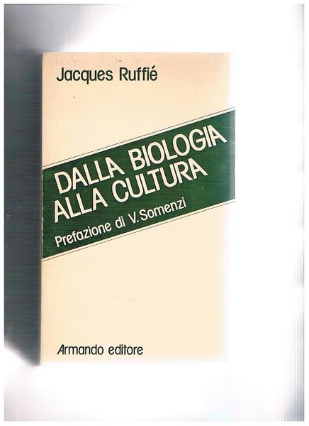 Dalla Biologia alla cultura.