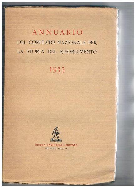 Annuario del comitato nazionale per la storia del risorgimento. 1933.