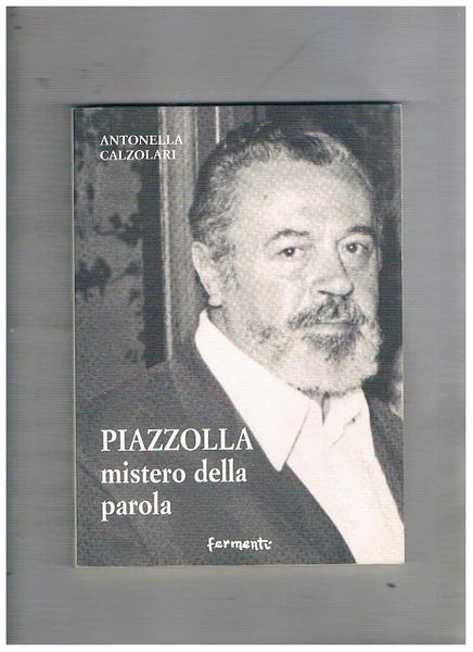 Piazzolla mistero della parola.