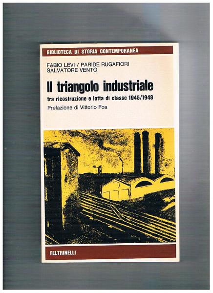 Il triangolo industriale tra ricostruzione e lotta di classe 1945-1948. …
