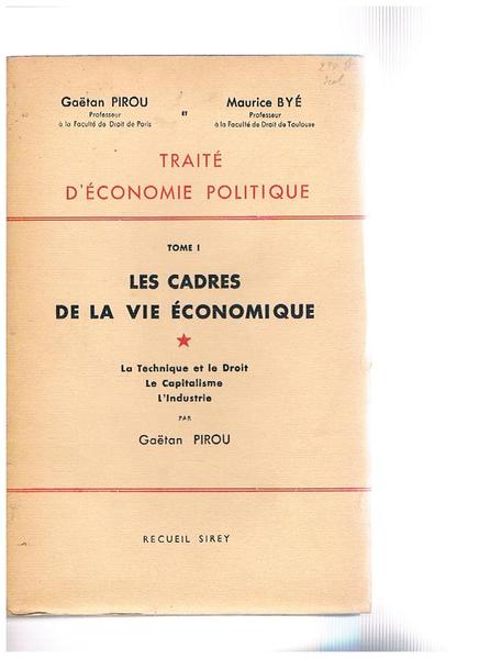 Les cadres de la vie économique vol. I° la technique …