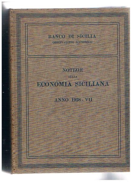 Notizie sulla economia siciliana anno 1928 - VII.