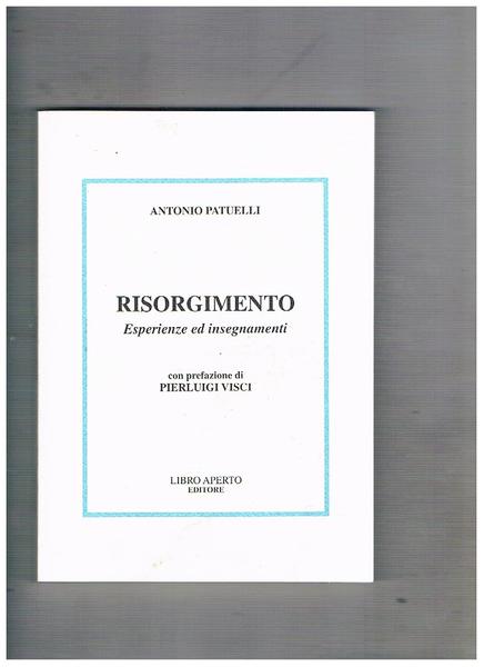 Risorgimento. Esperienze ed insegnamenti.