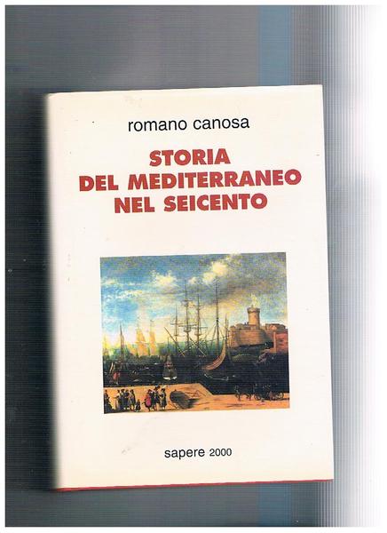 Storia del Mediterraneo nel seicento.