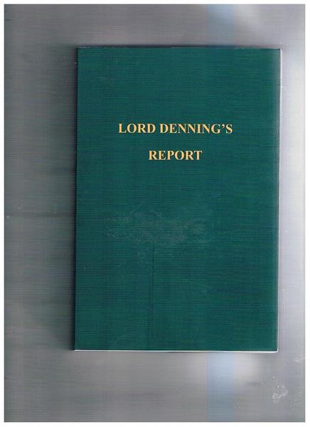Lord Dennings' Repoert. Relazione presentata al parlamneto dal primo ministro …