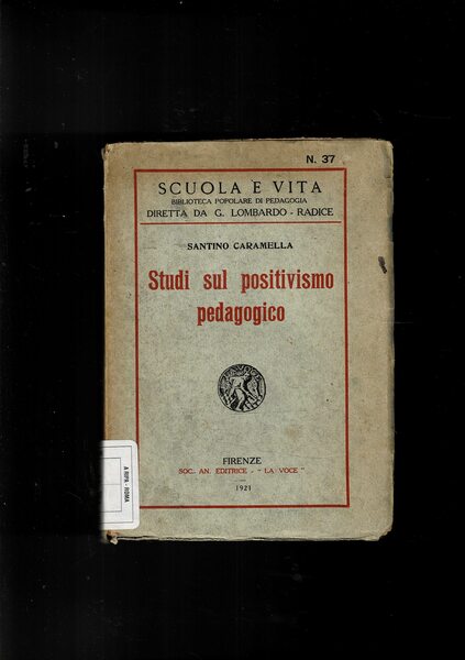 Studi sul positivismo pedagogico.