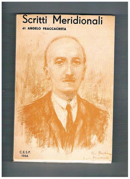 Scritti Meridionali. Ristampa a cura di mario Simone.