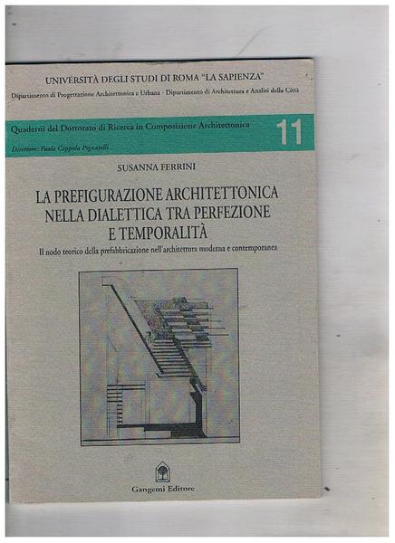 La prefigurazione architettonica nella dialettica tra perfezione e temporalità. Il …