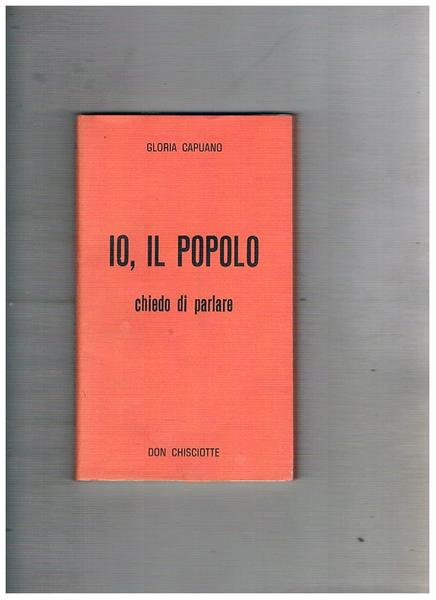 Io, il popolo; in nome dell'articolo 21 della costituzione italiana …
