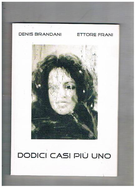 Dodici casi più uno, arte visiva di Ettore Frani. N° …