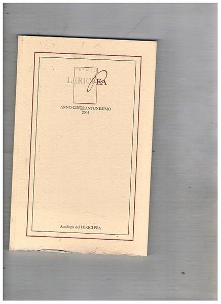 Premio LericiPea. Poesie. Antologia. anno 52°.