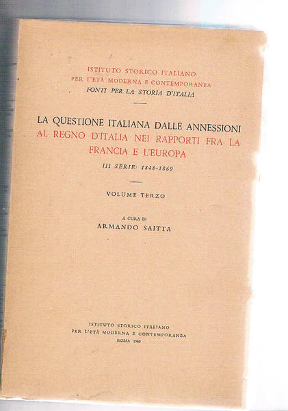 La questione italiana dalle annessioni al Regno d'Italia nei rapporti …