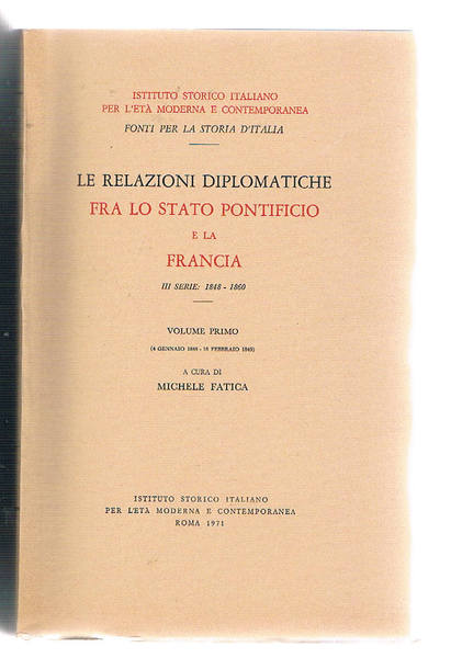 Le relazioni diplomatiche fra lo Stato Pontificio e la Francia. …