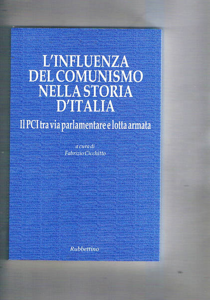 L'influenza del comunismo nella storia d'Italia. Il PCI tra via …