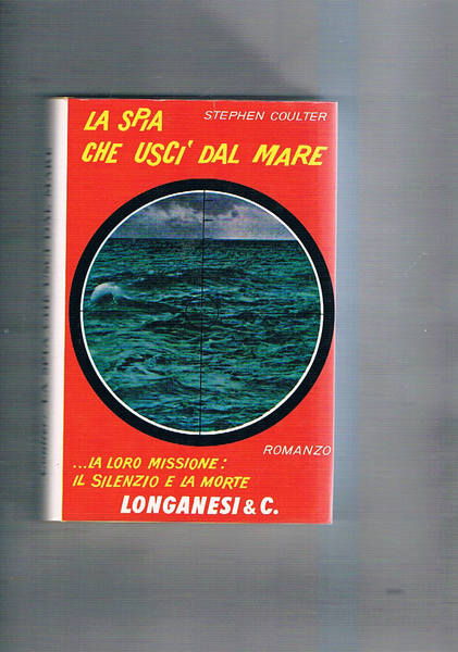 La spia che uscì dal mare. Romanzo. Traduzione di L. …