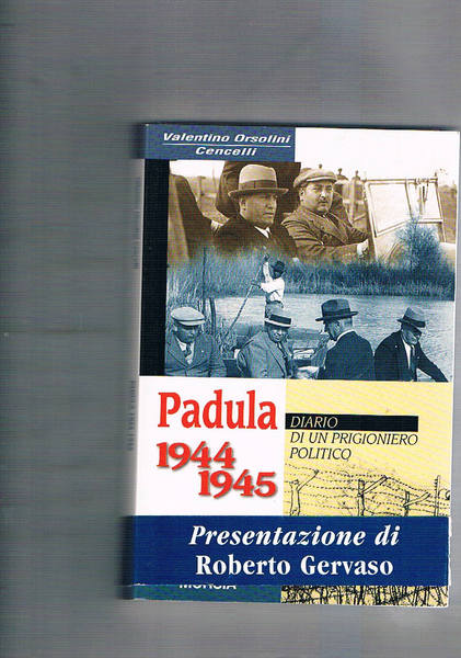 Padula 1944-1945. Diario di un prigioniero politico. A cura di …