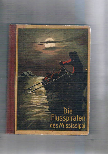 Die Flusspiraten des Mississippi. Für die Jugend neu bearbeitet von …