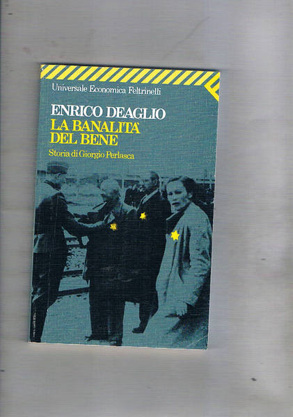 La banalità del bene. Storia di Giorgio Perlasca.