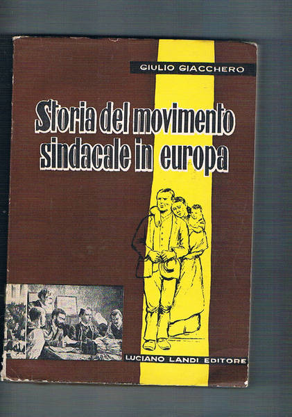 Storia del movimento sindacale in Europa.