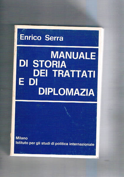 Manuale di storia dei trattati e di diplomazia.