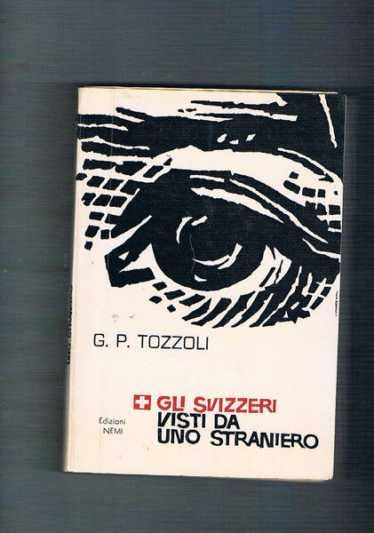 Gli Svizzeri visti da uno straniero.