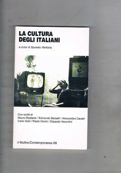La cultura degli italiani. Scritti di Barberis, Berselli, Cavalli, Galli, …
