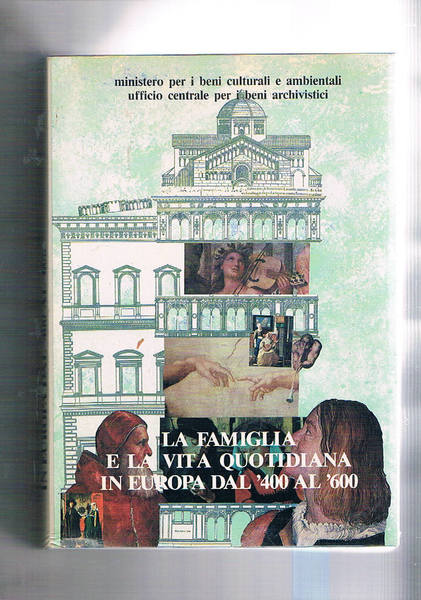 La famiglia e la vita quotidiana in europa dal '400 …