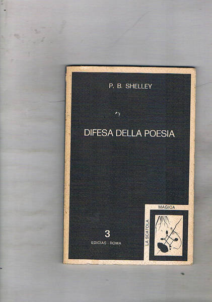 Difesa della poesia. Traduzione di Rosario Portale. Saggio introduttivo di …