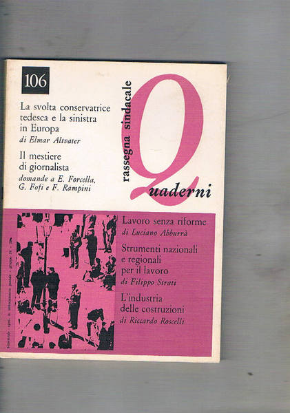 Rassegna sindacale quaderni, bimestrale, anno 1984 gen-feb. n° 106. Lavoro …