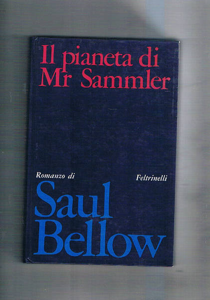 Il pianista di Mr Sammler. Romanzo. Seconda edizione.