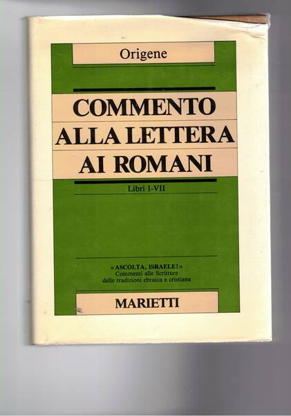 Commento alla lettera ai romani. Vol. I, libri I-VII. Introduzione, …