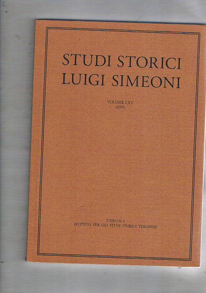 Studi storici Luigi Simeoni volume LXV (2015) che contiene: La …