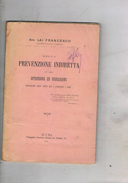 Della prevenzione indiretta ovvero istruzione ed educazione considerate quali mezzi …