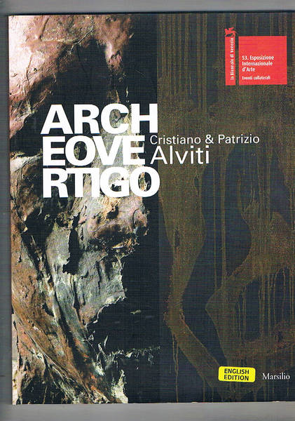 Archeovertigo Cristiano & Patrizio Alviti. Coll. La biennale di Venezia. …