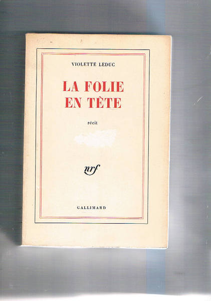 La folie en tète. Recit.